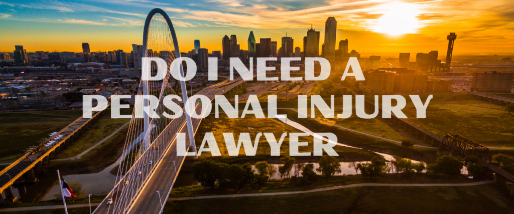 do i need a personal injury lawyer